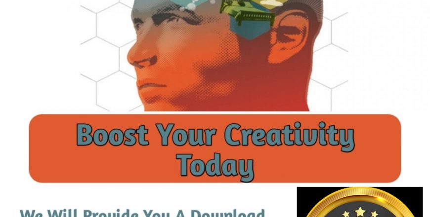 BOOST YOUR CREATIVITY TODAY