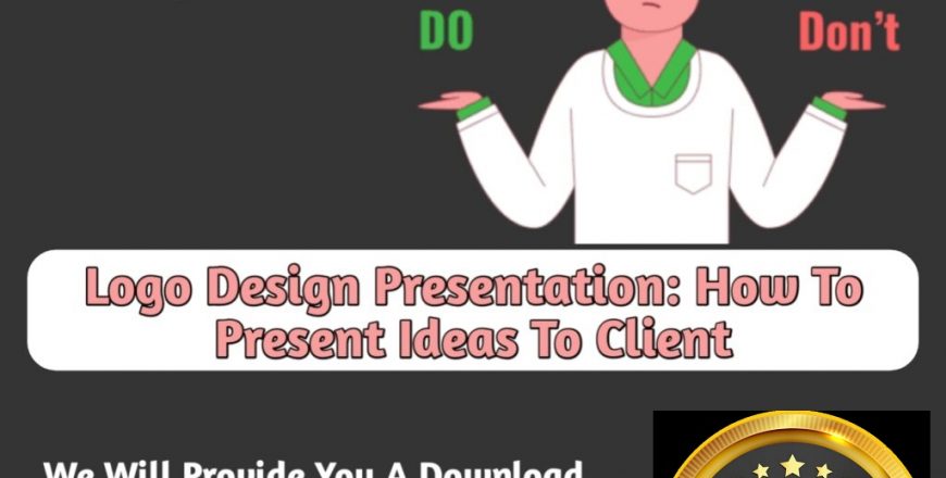 LOGO DESIGN PRESENTATION HOW TO PRESENT IDEA TO CLIENT