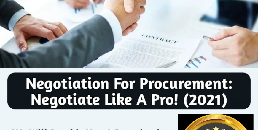 Negotiation for Procurement Negotiate like a Pro! (2021)