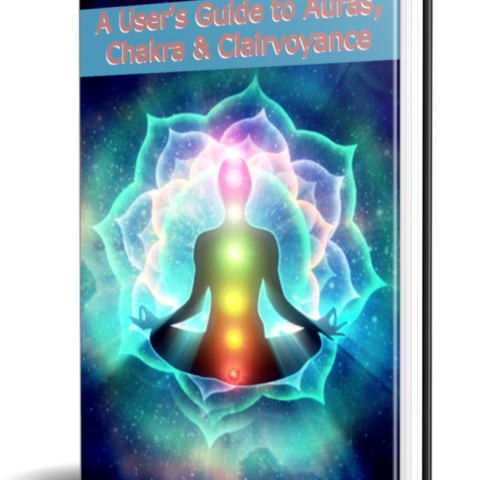 A User's Guide to Auras, Chakra & Clairvoyance