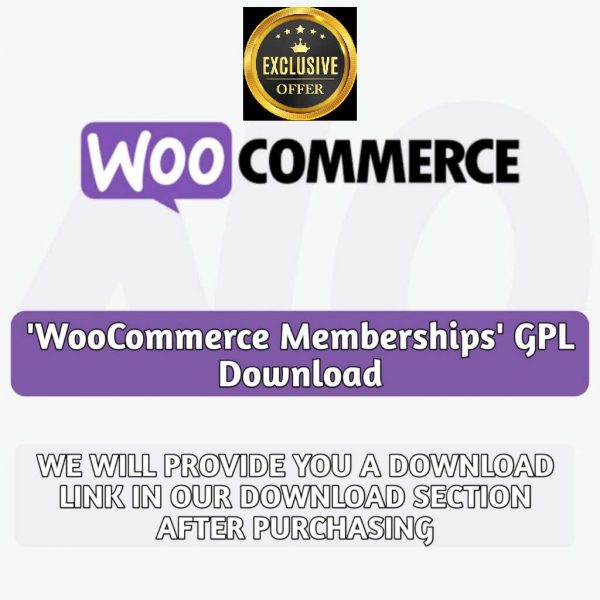 WooCommerce Memberships’ GPL Download