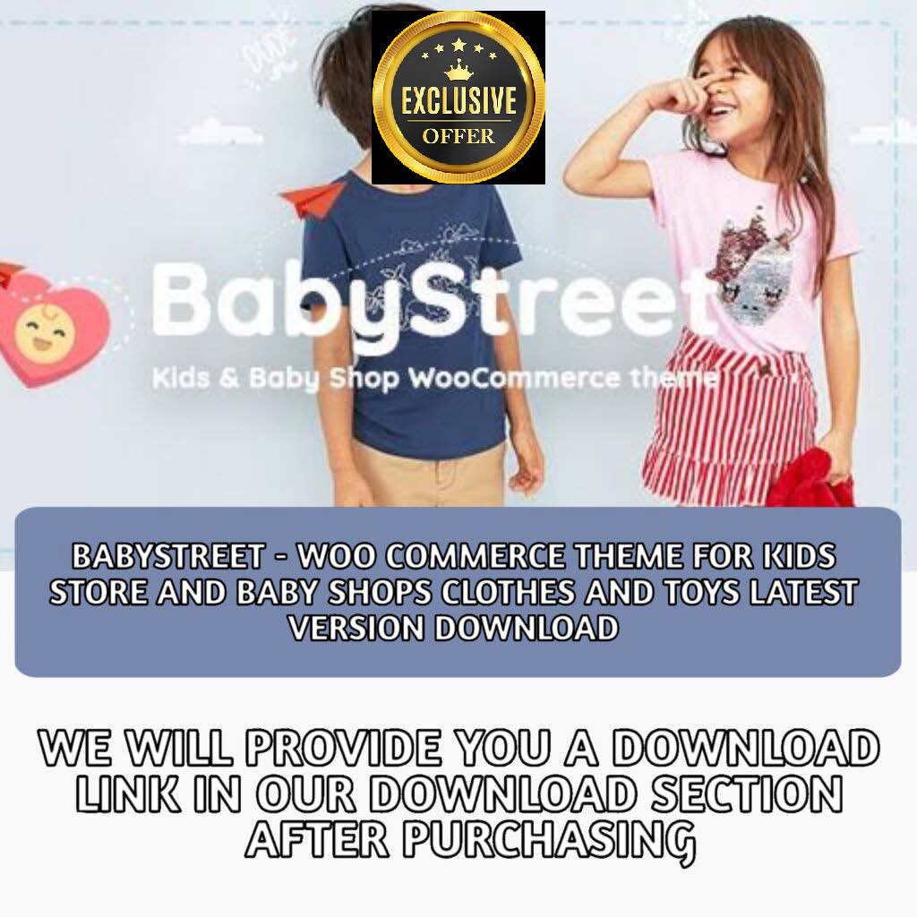BabyStreet – WooCommerce Theme for Kids
Stores and Baby Shops Clothes and Toys Latest Version Download