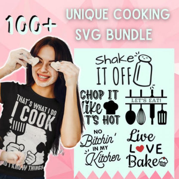T-SHIRT DESIGNS: 100+Unique Cooking SVG Bundle