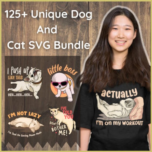 T-SHIRT DESIGNS: T-SHIRT DESIGNS: 125+Unique Dog and Cat SVG Bundle