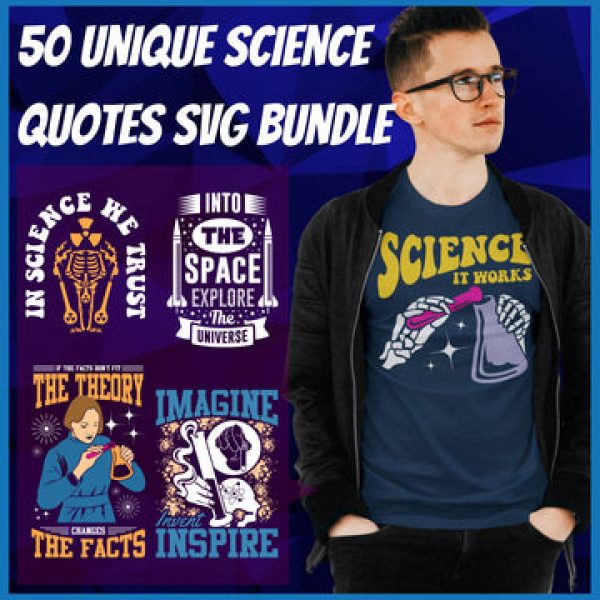 T-SHIRT DESIGNS: 50 Unique Science Quotes SVG Bundle