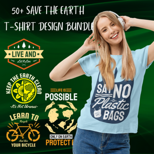 50+ Save The Earth Design Bundle