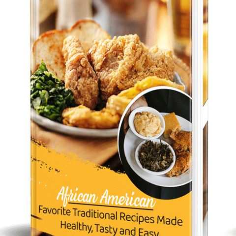 PDF E-BOOK : African American Favorite Traditional Recipe Made Healthy, Tasty & Easy