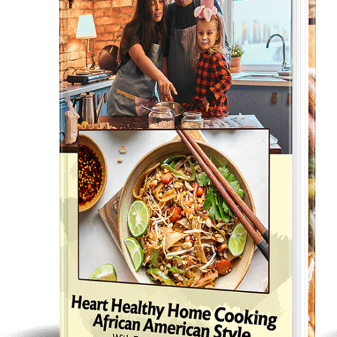 PDF E-BOOK : Heart Healthy Home Cooking Afican American Style with Every Heart Beat isLife