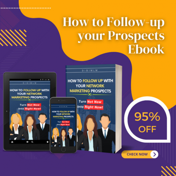 How To Follow Up With Your Network Marketing Prospects