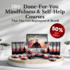 VIDEO COURSE BUNDLE: Done For You 130+ Mindfulness & SelfHelp Course